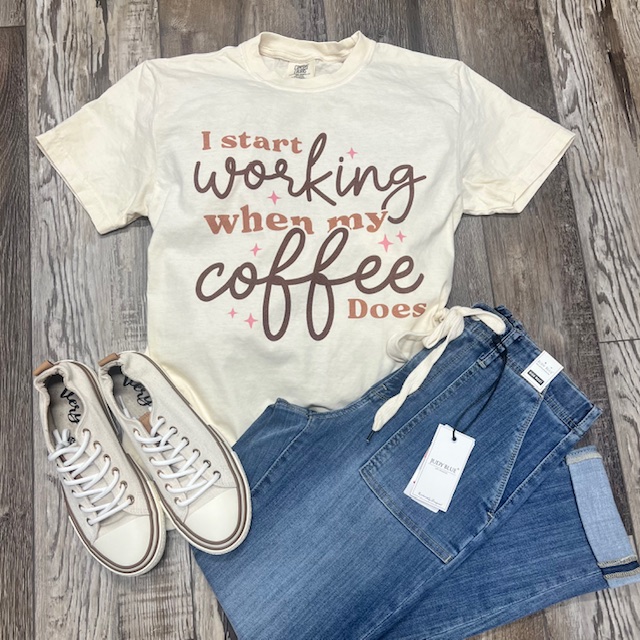 I Start Working When My Coffee Does Tee
