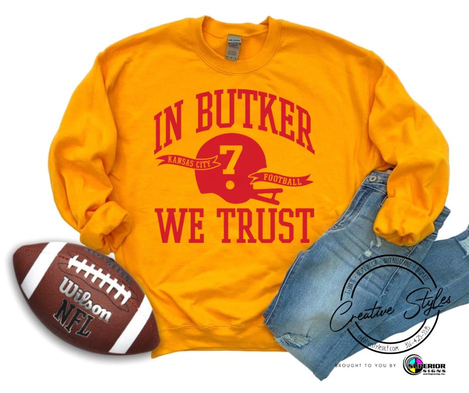In Butker We Trust Crewneck Sweatshirt