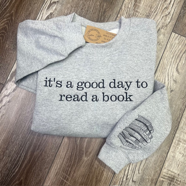 It's A Good Day To Read A Book Embroidered Crewneck Sweatshirt