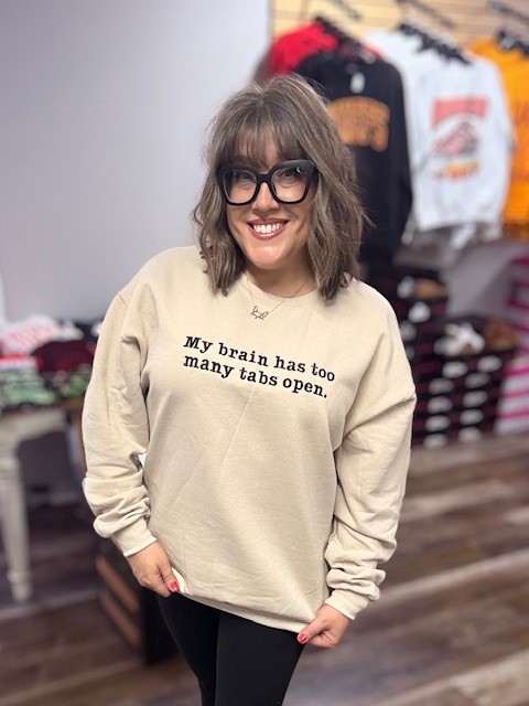 My brain has too many tabs open Embroidered Sweatshirt
