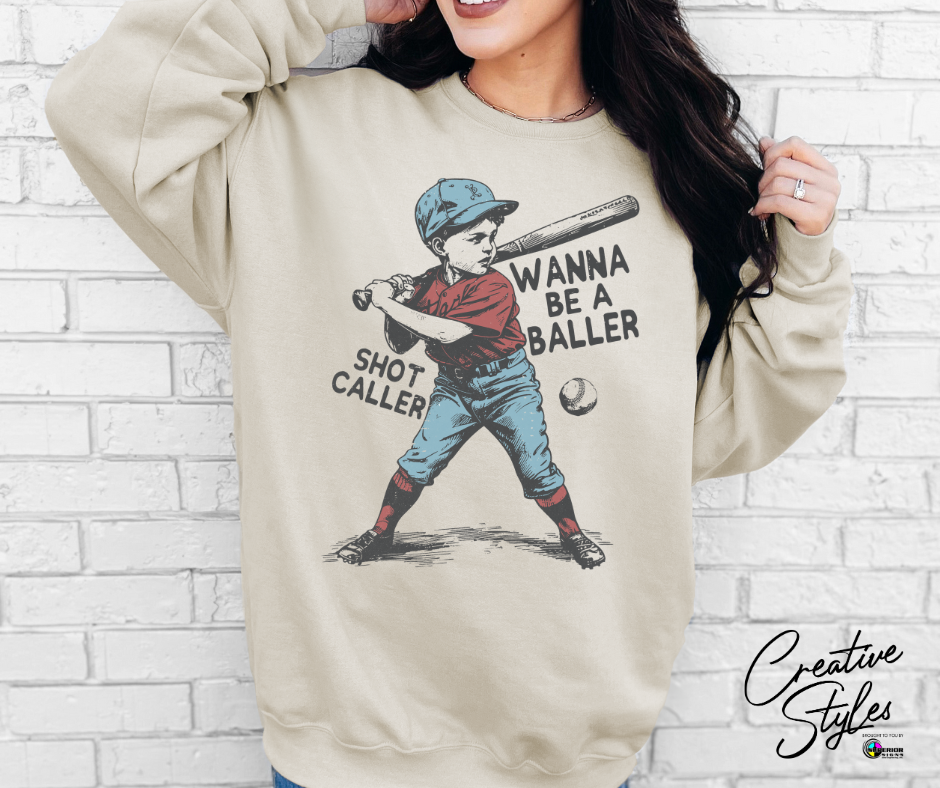 Wanna Be a Baller Crewneck Sweatshirt