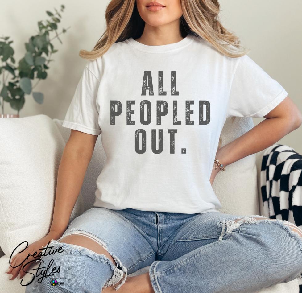 All Peopled Out Tee