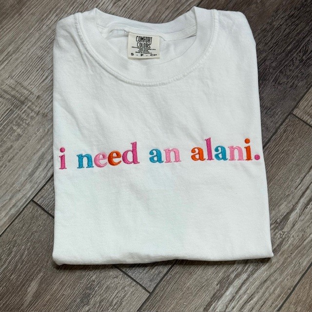 i need an... Embroidered Tee