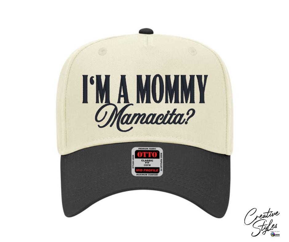 Mommy Mamacita Embroidered Hat