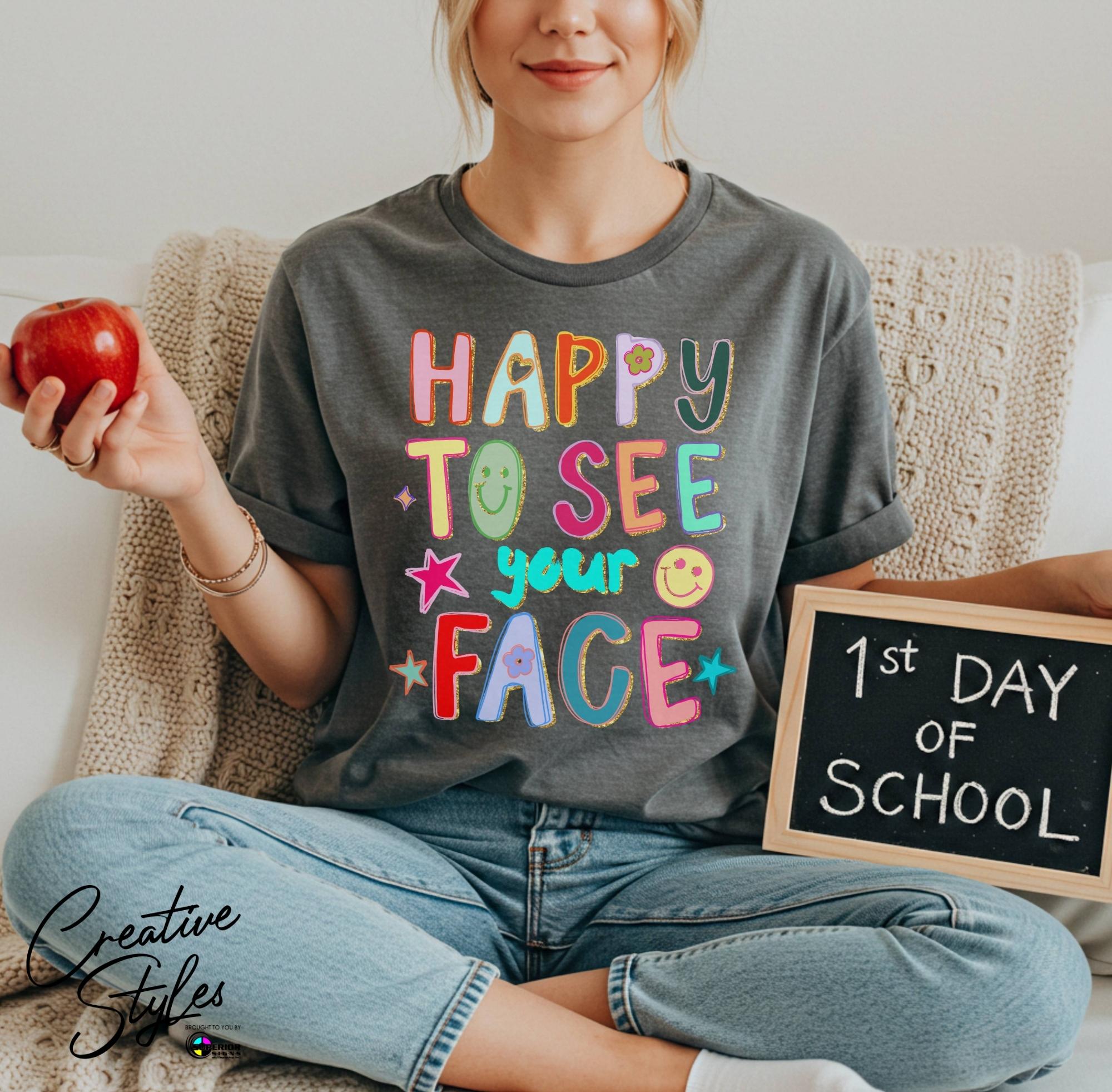 Happy To See Your Face Tee