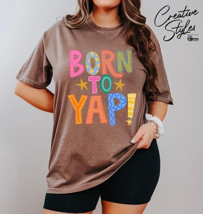 Born to Yap Tee