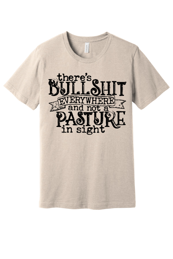 Bullshit Everywhere Tee