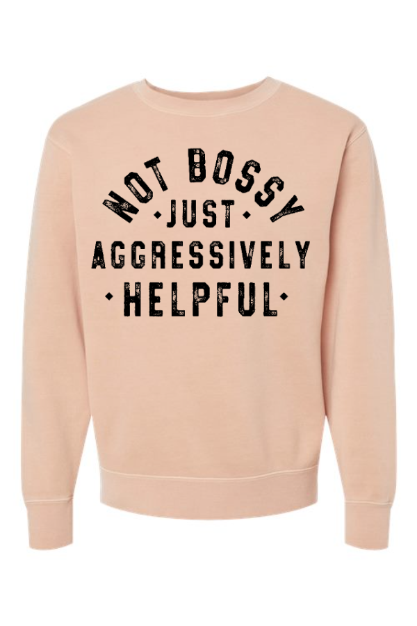 Not Bossy Crewneck Sweatshirt
