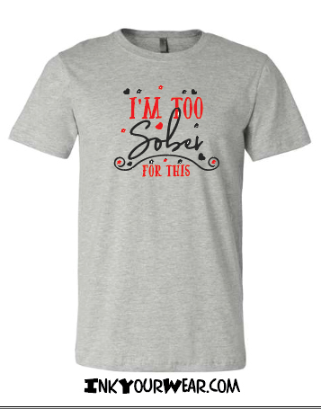 1 I'm too sober for this