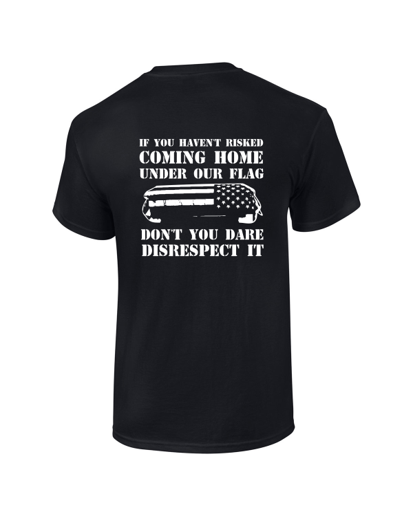 Don't You Dare Disrespect the Flag