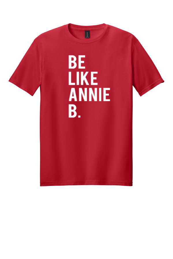 Be Llike Annie B T-Shirt