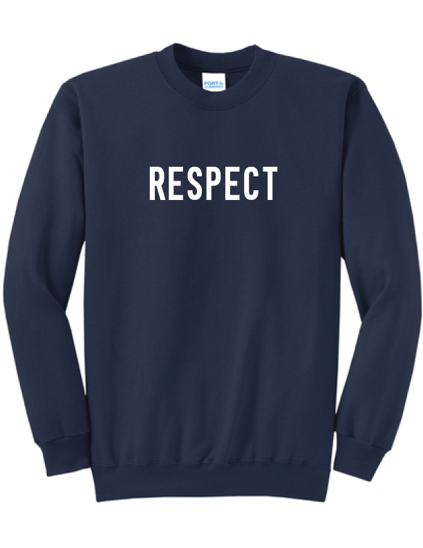 Respect - Crew Sweatshirt