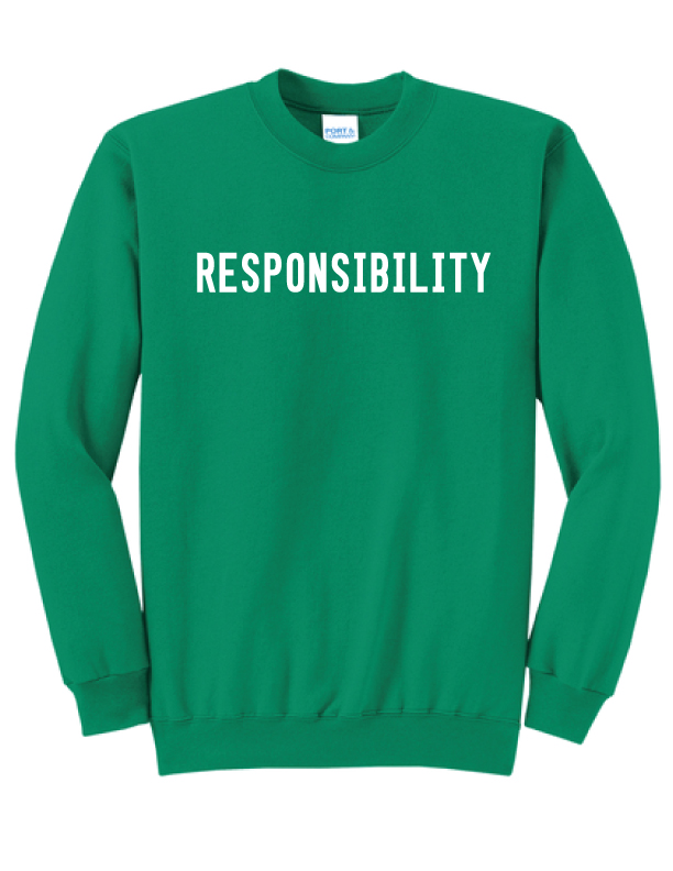 Responsibility - Crew Sweatshirt