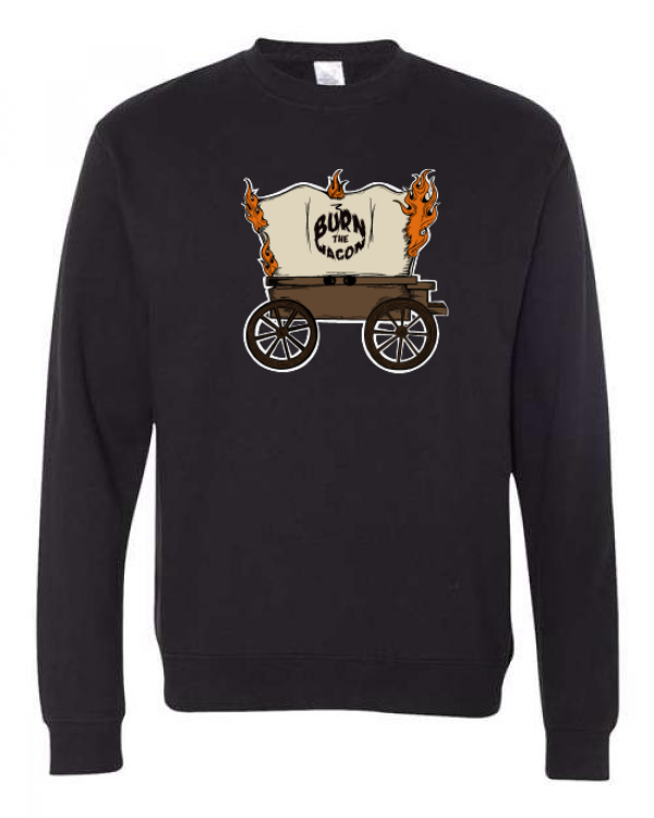 Burn the Wagon Crewneck Full Color