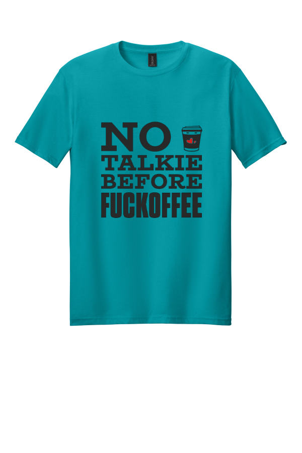 No Talkee Before Fuckoffee T-Shirt
