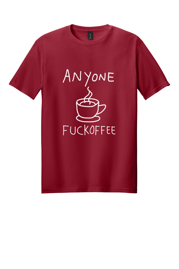 Anyone Fuckoffee T-Shirt