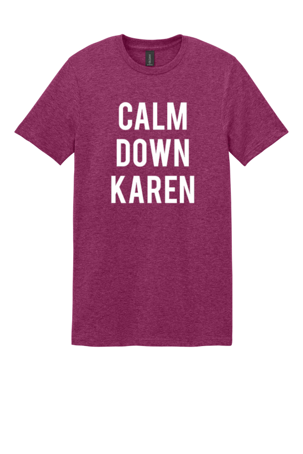 Calm Down Karen T-Shirt