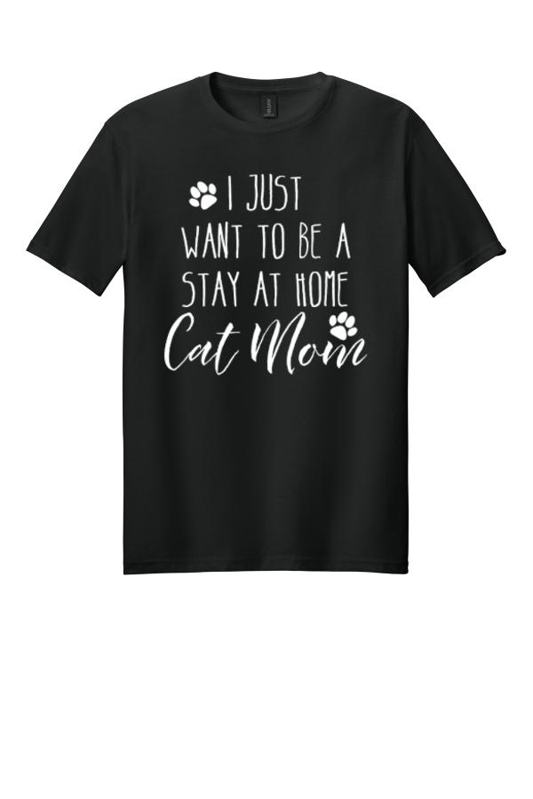 Stay at Home Cat Mom T-Shirt