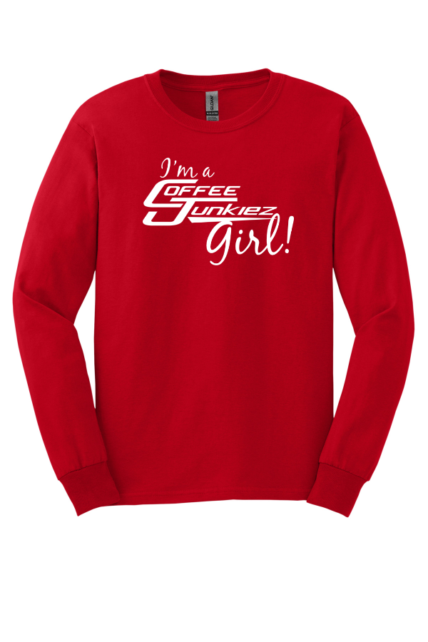 I'm a Coffee Junkiez Girl! Long Sleeve T-Shirt